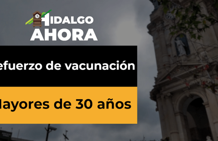 Vacunación de refuerzo para mayores de 30 en Hidalgo